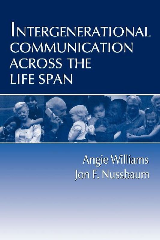 Intergenerational Communication Across the Life Span