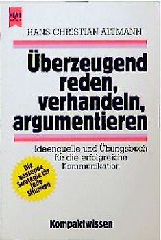 Überzeugend Reden, Verhandeln, Argumentieren