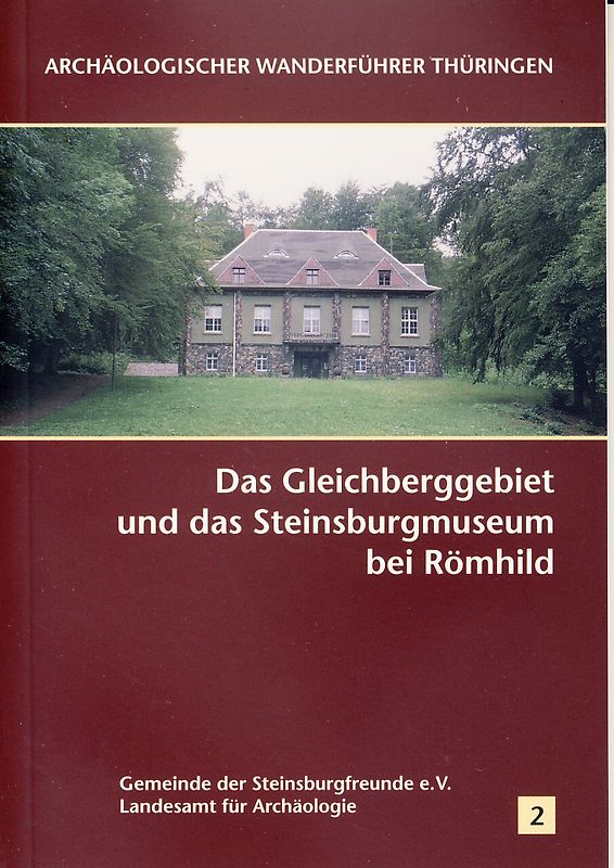 Das Gleichberggebiet und das Steinsburgmuseum bei Römhild