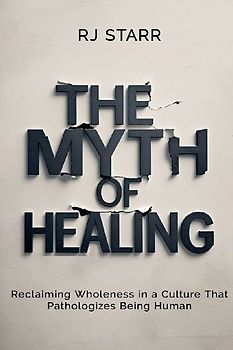 The Myth of Healing