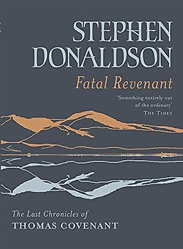 Fatal Revenant: The Last Chronicles Of Thomas Covenant (Gollancz S.F.)