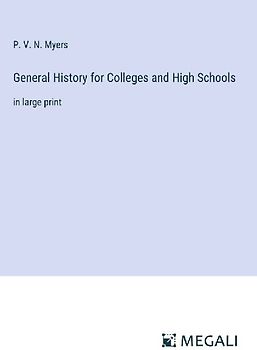 General History for Colleges and High Schools