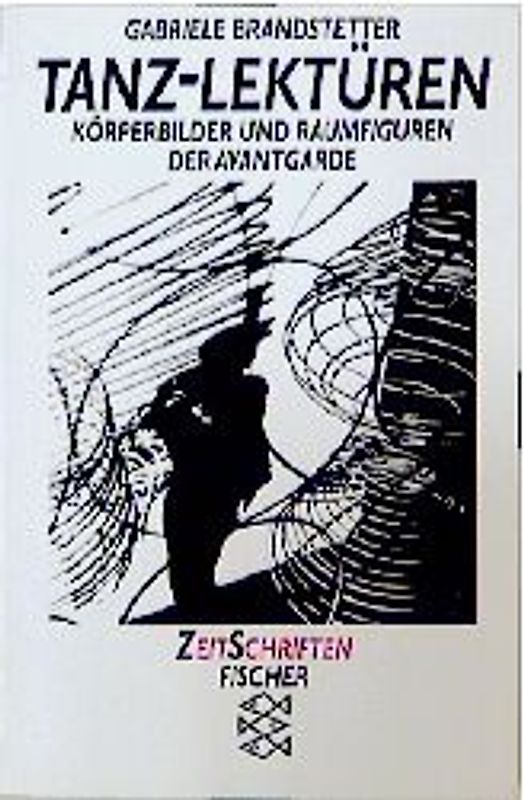 Tanz-Lektüren. Körperbilder und Raumfiguren der Avantgarde
