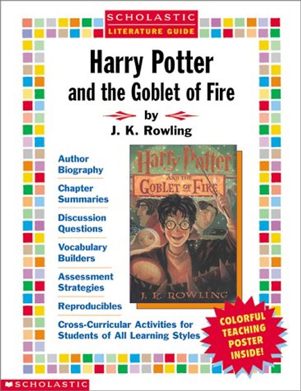 Harry Potter and the Goblet of Fire Literature Guide (Scholastic Literature Guides (Harry Potter)) - Rowling, J. K.