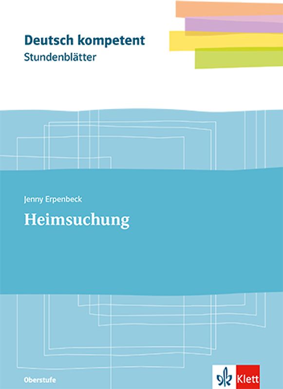 Stundenblätter Jenny Erpenbeck: Heimsuchung