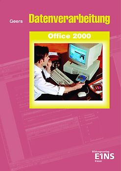 Datenverarbeitung Office 2000. Excel 2000 - Access 2000 - Word 2000... / Datenverarbeitung Office 2000