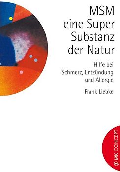 MSM - ein Super-Substanz der Natur