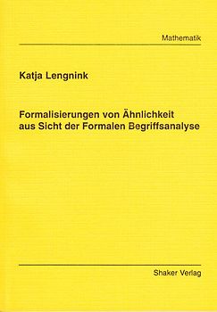Formalisierungen von Ähnlichkeit aus Sicht der Formalen Begriffsanalyse