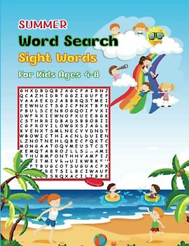 Word Search for Kids Ages 4-8 Sight Words For Kids: Motivational Word Search Puzzle Book For Kids To Build Vocabulary, Have Fun & Be Inspired