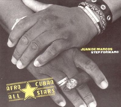 Afro-Cuban All Stars - Step Forward