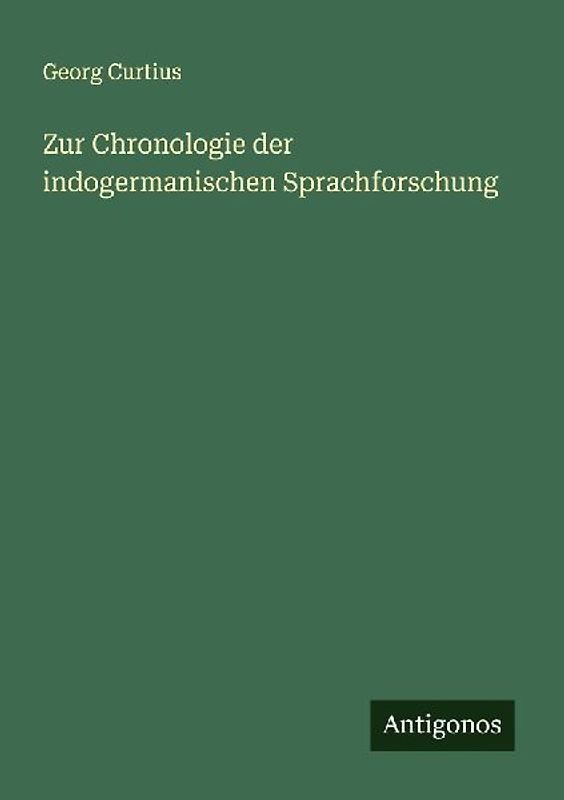 Zur Chronologie der indogermanischen Sprachforschung