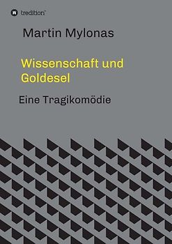 Wissenschaft und Goldesel