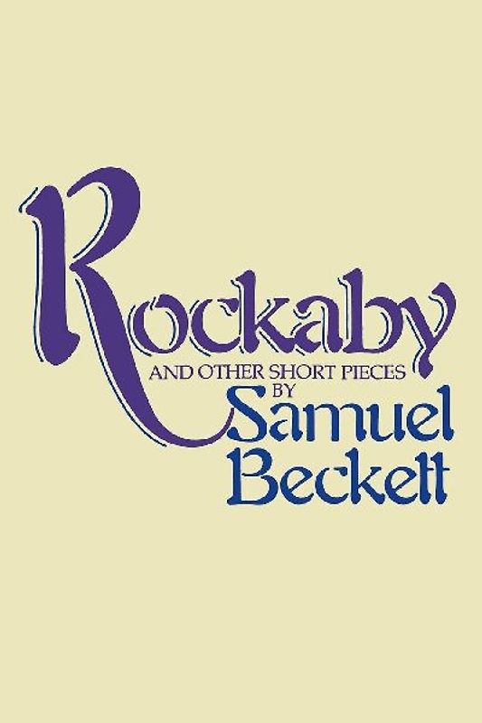 Rockabye and Other Short Pieces