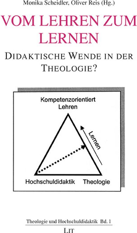 Vom Lehren zum Lernen. Didaktische Wende in der Theologie?