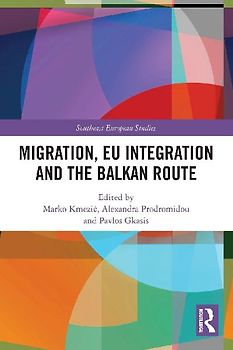 Migration, EU Integration and the Balkan Route