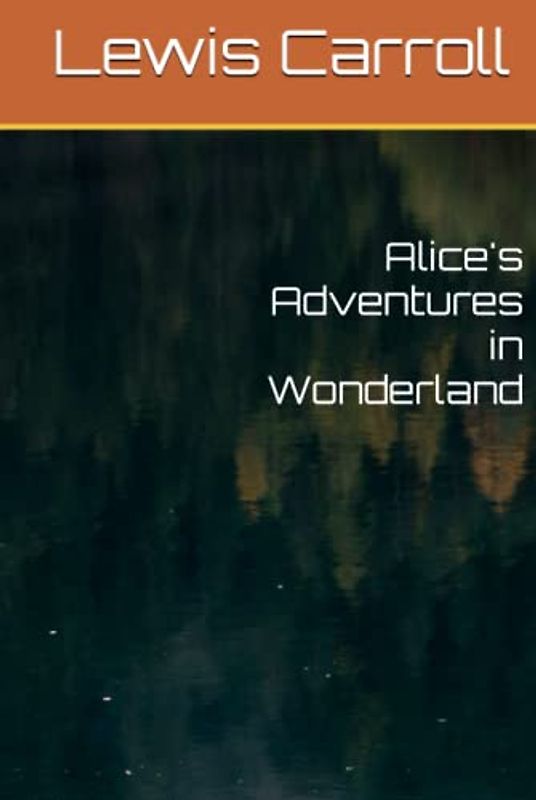Alice's Adventures in Wonderland