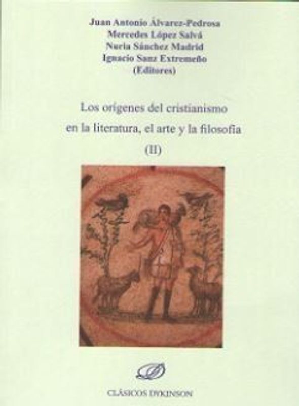 Los orígenes del cristianismo en la literatura, el arte y la filosofía II