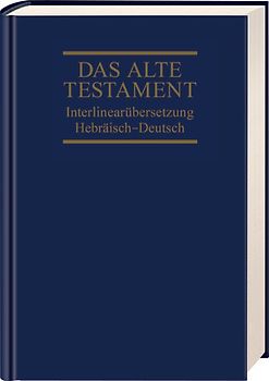 Interlinearübersetzung Altes Testament, hebr.-dt., Band 1