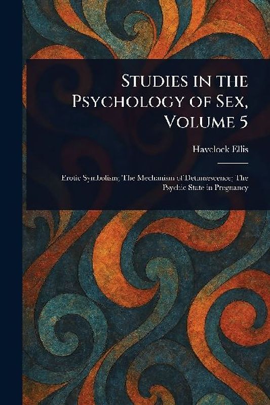 Studies in the Psychology of Sex, Volume 5