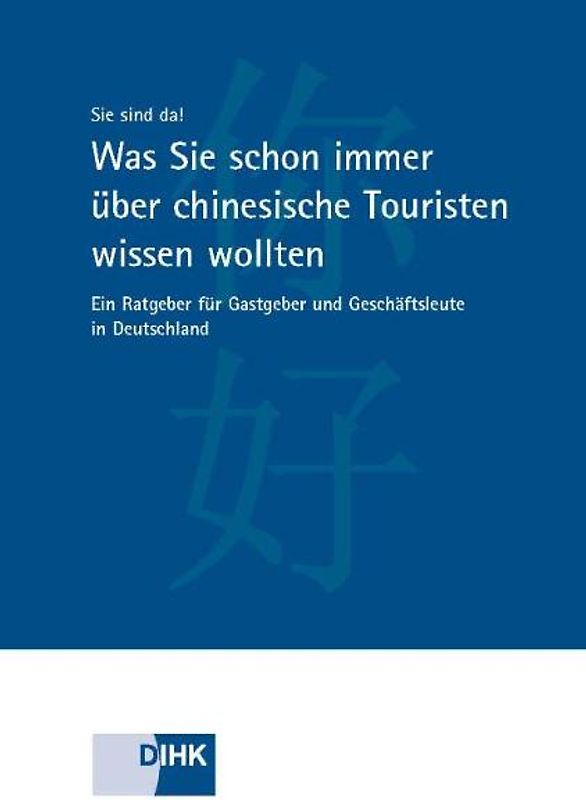 Was Sie schon immer über chinesische Touristen wissen wollten