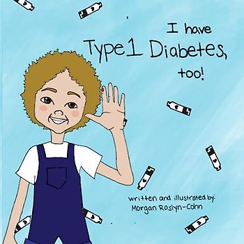 I have Type 1 Diabetes, too!