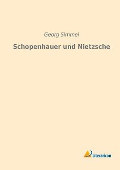 Schopenhauer und Nietzsche
