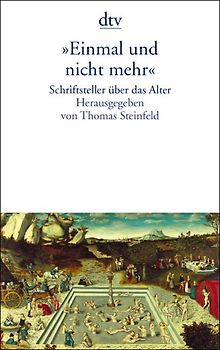 »Einmal und nicht mehr«