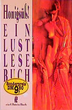 Honigsüss. Ein Lustlesebuch