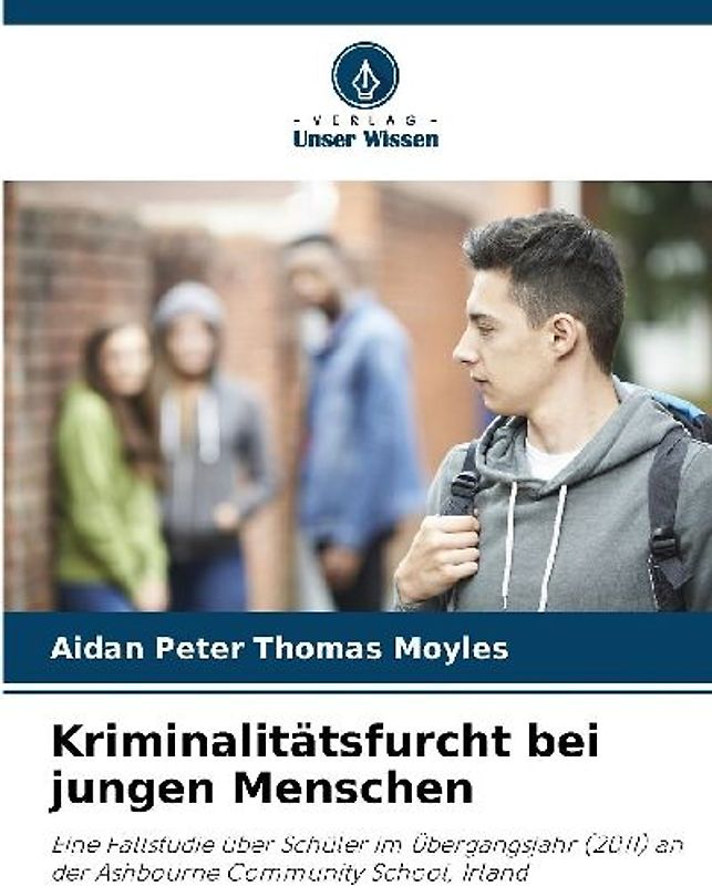 Kriminalitätsfurcht bei jungen Menschen