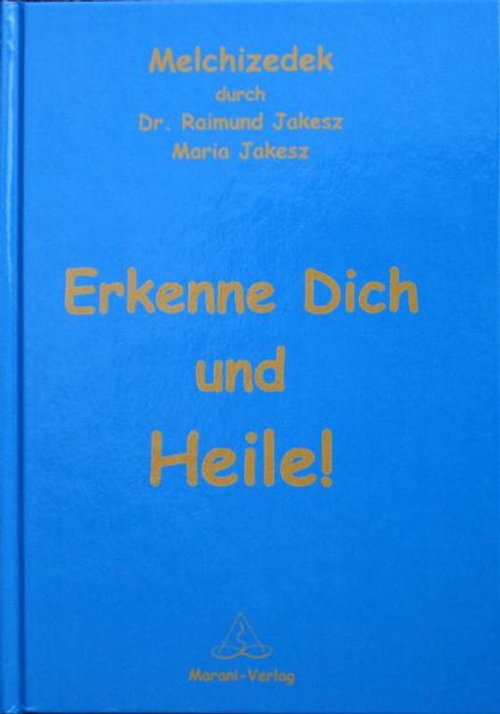 Erkenne Dich und heile!