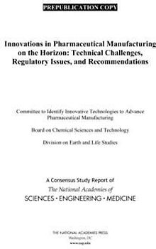 Innovations in Pharmaceutical Manufacturing on the Horizon
