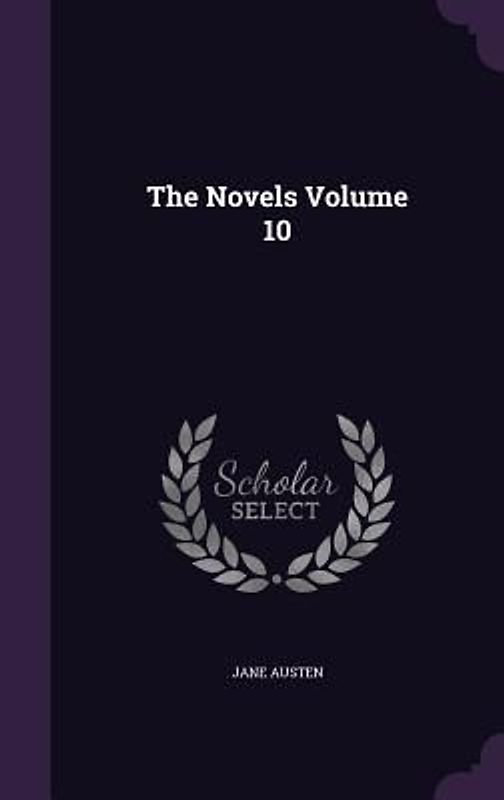 The Novels Volume 10