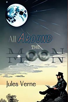 All Around the Moon Illustrated