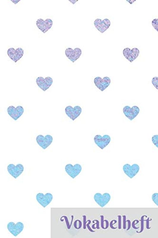 Vokabelheft: Mit Lila Blau Flieder Glitzer Herzen | 2 Spalten liniert Schulheft in DIN A5 Format mit 70 Seiten fuer Vokabeln und Fremdsprachen ( Englisch, Franzoesisch,italenisch latein etc.)