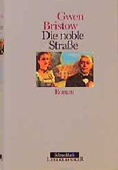 Die noble Strasse. Roman