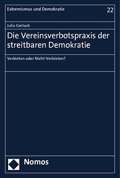 Die Vereinsverbotspraxis der streitbaren Demokratie