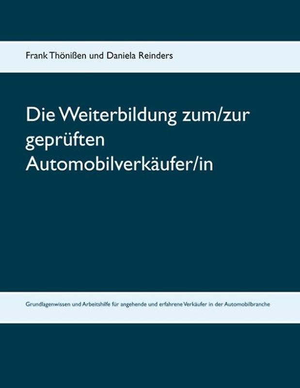 Die Weiterbildung zum/zur geprüften Automobilverkäufer/in