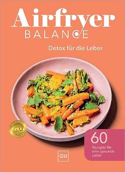 Airfryer Balance – Detox für die Leber