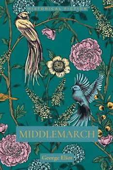 Middlemarch: Small Town And Rural Fiction (Annotated)