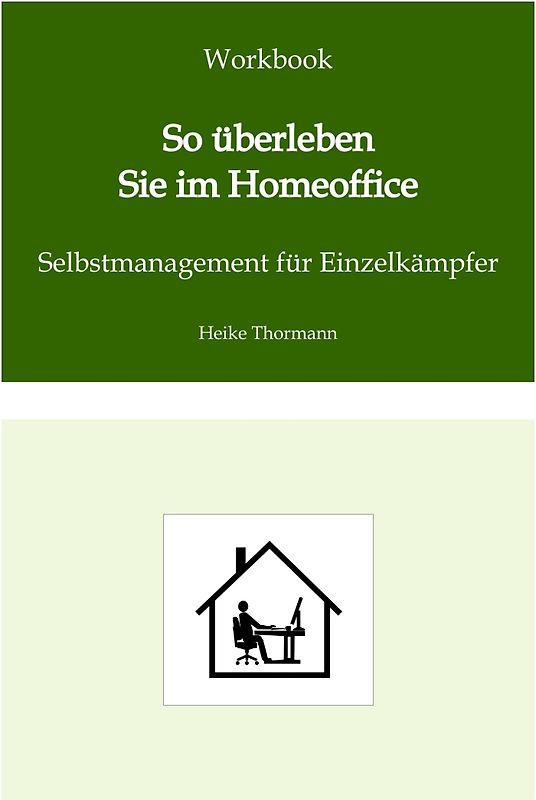 Workbook: So überleben Sie im Homeoffice