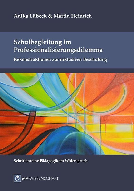 Schulbegleitung im Professionalisierungsdilemma