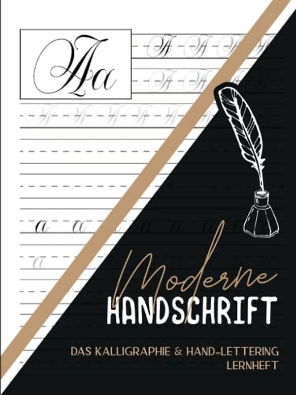 Moderne Handschrift: Hardcover KALLIGRAPHIE lernen für Einsteiger und Fortgeschrittene. Praktische Kalligrafie Übungsblätter mit Buchstaben zum ... Buch mit 100 Seiten Kalligraphie Papier A4