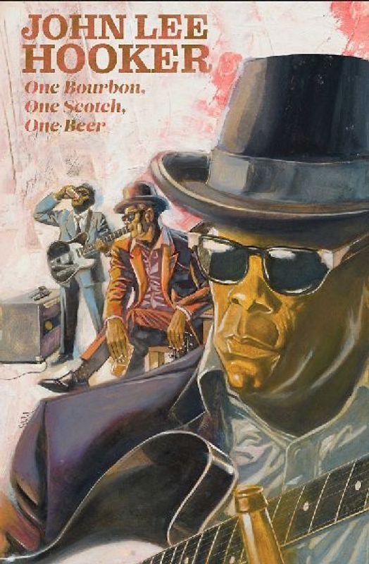 One Bourbon, One Scotch, One Beer: Three Tales of John Lee Hooker