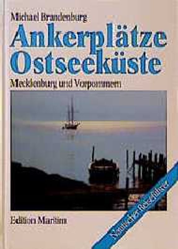 Ankerplätze Ostseeküste. Mecklenburg und Vorpommern