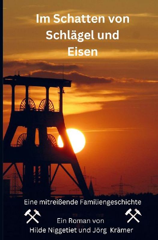 Im Schatten von Schlägel und Eisen