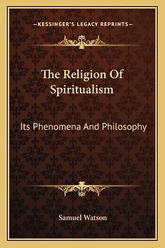 The Religion of Spiritualism