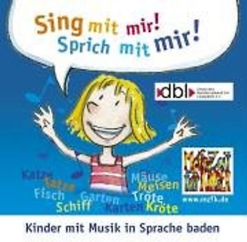 Sing mit mir! Sprich mit mir!