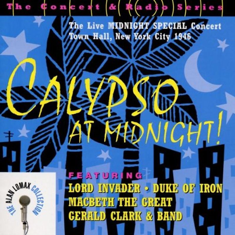 Alan Collection Lomax - Calypso at Midnight
