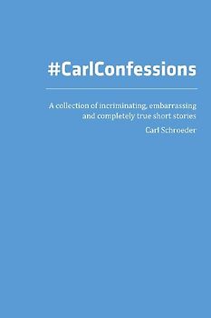 #CarlConfessions