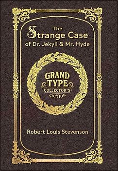 Large Print - The Strange Case of Dr. Jekyll & Mr. Hyde - Grand Type Collector's Edition - Matte Hardcover with Dust Jacket